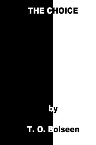 By Bolseen, T. O. The Choice Paperback -...