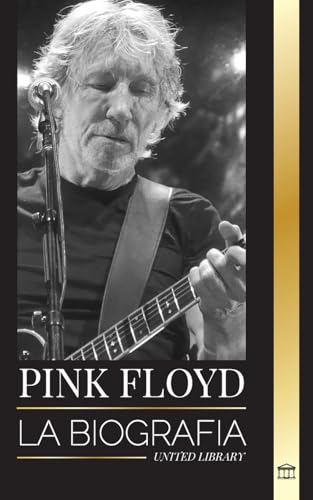 Pink Floyd: La biografía de la banda...