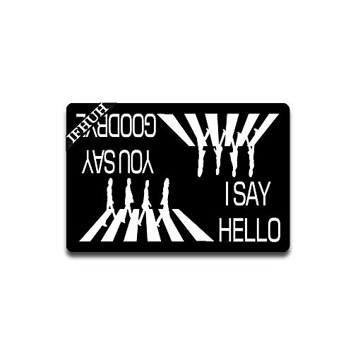 IFHUH Felpudo con texto en inglés «You...