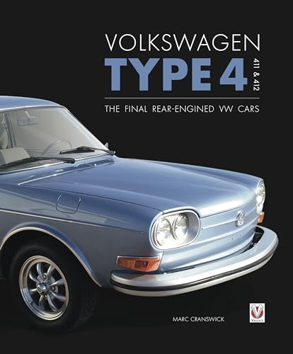 Volkswagen Type 4: 411 and 412: The...