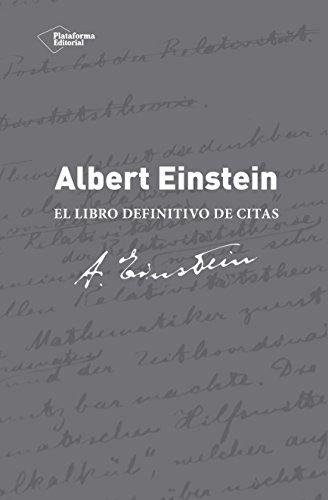 Albert Einstein. El Libro Definitivo De...