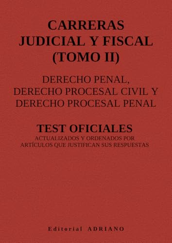 Carreras Judicial y Fiscal (Tomo II):...