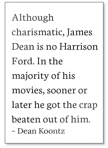 Aunque Carismática, James Dean es no...