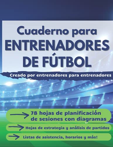 Cuaderno para Entrenadores de Fútbol:...
