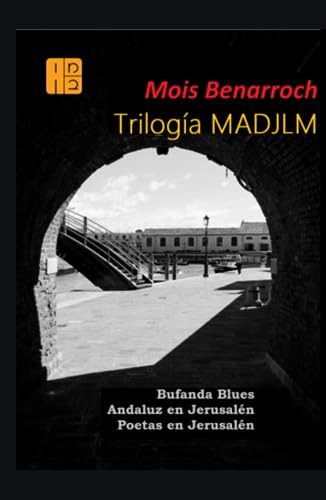 Trilogía MADJLM: Bufanda Blues, Andaluz...