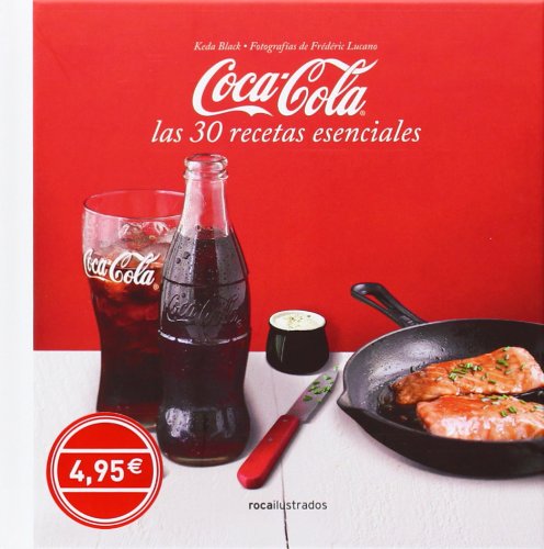 Coca-Cola. 30 recetas esenciales