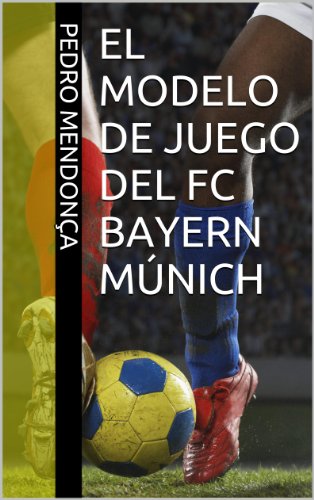 El Modelo de Juego del FC Bayern...