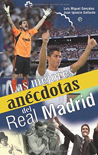 Mejores anecdotas del real Madrid, las...