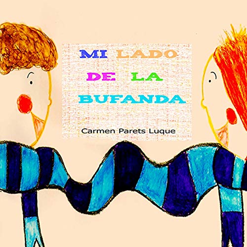 Mi lado de la bufanda: Cuento Infantil...