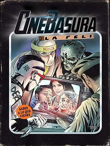 Cinebasura. La peli