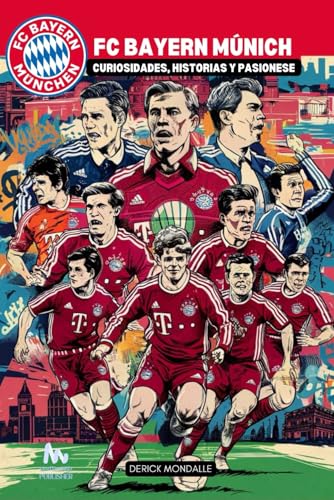 FC Bayern de Múnich: Curiosidades,...