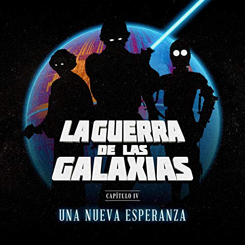 La Guerra de las Galaxias - Una Nueva...