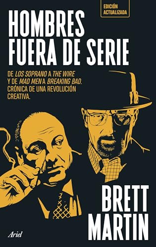 Hombres fuera de serie: De Los Soprano a...