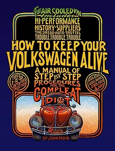 How to Keep Your Volkswagen Alive: A...