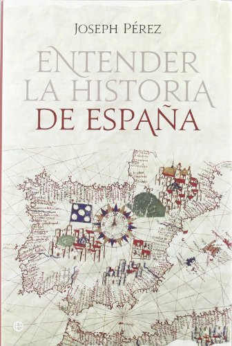 Entender La Historia De España -...