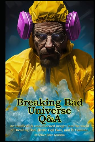 Breaking Bad Universe Q&A: An unofficial...