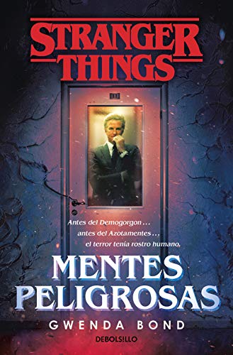 Stranger Things: Mentes peligrosas: La...