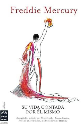 FREDDIE MERCURY (RUSTICA): Su Vida...